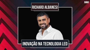 Imagem PERFIL ENTREVISTA - RICHARD ALBANESI, CEO DA THE LED