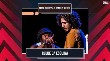 Imagem CLUBE DA ESQUINA: TIAGO BARBOSA E RÔMULO WEBER EMOCIONAM AO FALAR DE MUSICAL E DE MILTON NASCIMENTO