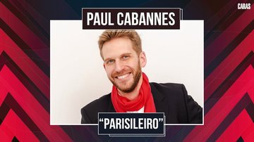 Imagem PAUL CABANNES FALA DA SUA CONEXÃO COM O BRASIL E DÁ DETALHES DO STAND UP “PARISILEIRO”