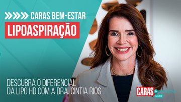 Imagem LIPOASPIRAÇÃO: DESCUBRA O DIFERENCIAL DA LIPO HD COM A DRA. CINTIA RIOS | CARAS BEM-ESTAR (2023)